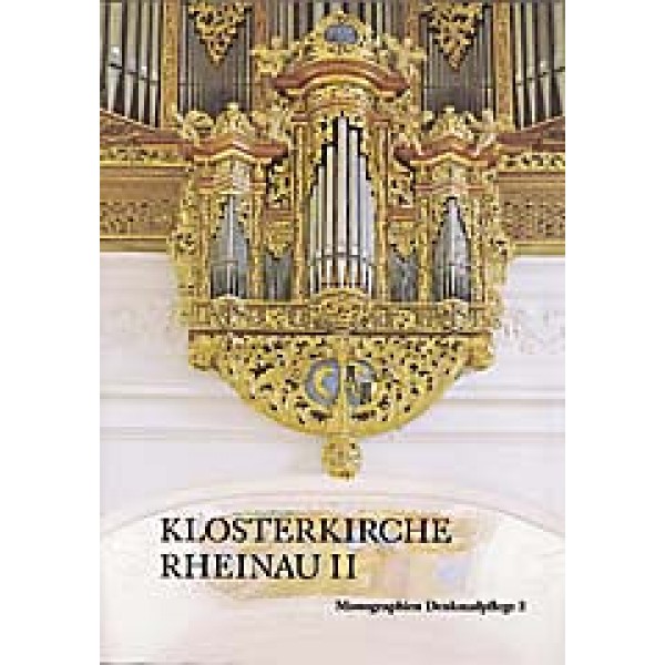 Die Orgeln der Klosterkirche Rheinau, (Rheinau Band 2)