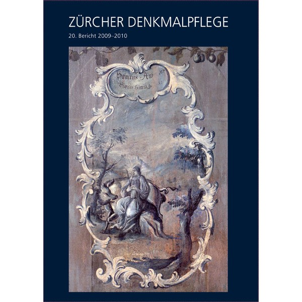 Zürcher Denkmalpflege 20. Bericht 2009-2010