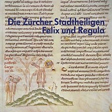 Die Zürcher Stadtheiligen Felix und Regula