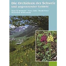 Die Orchideen der Schweiz und angrenzender Gebiete