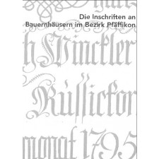 Die Inschriften an Bauernhäusern im Bezirk Hinwil