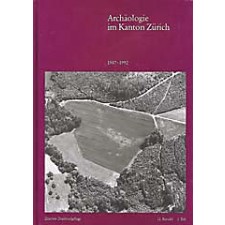 Archäologie im Kanton Zürich,12. Bericht, Jahre 1987-1992