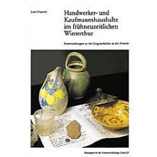 Handwerker- und Kaufmannshaushalte im frühneuzeitlichen Winterthur