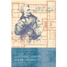 Gottfried Semper am Zeichenbrett