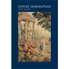 Zürcher Denkmalpflege 17. Bericht 2003-2004