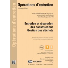 Entretien et réparation des constructions - Gestion des déchets - Volume 3