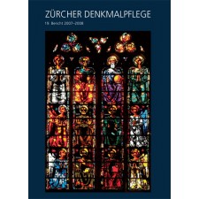 Zürcher Denkmalpflege 19. Bericht 2007-2008